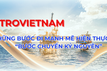 Petrovietnam: Những bước đi mạnh mẽ hiện thực hóa 