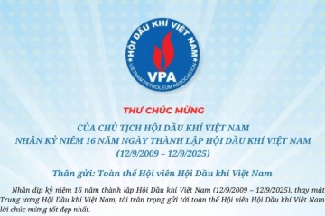 Thư chúc mừng Kỷ niệm 16 năm Thành lập Hội Dầu khí Việt Nam (12/9/2009 – 12/9/2025)
